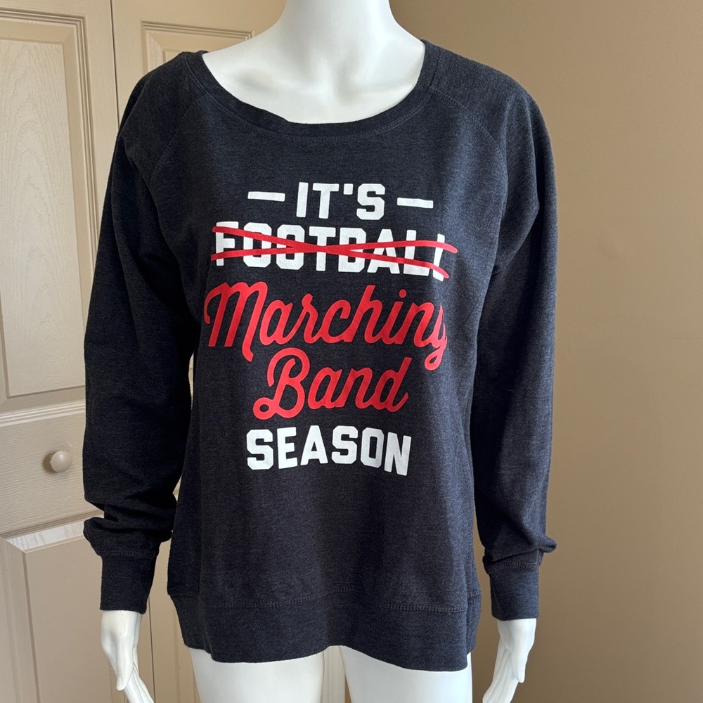 It’s Marching Band Season sweatshirt